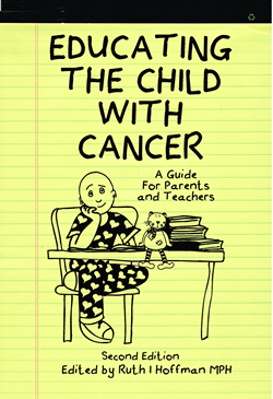 Educating the Child with Cancer picture of a guide for parents and teachers