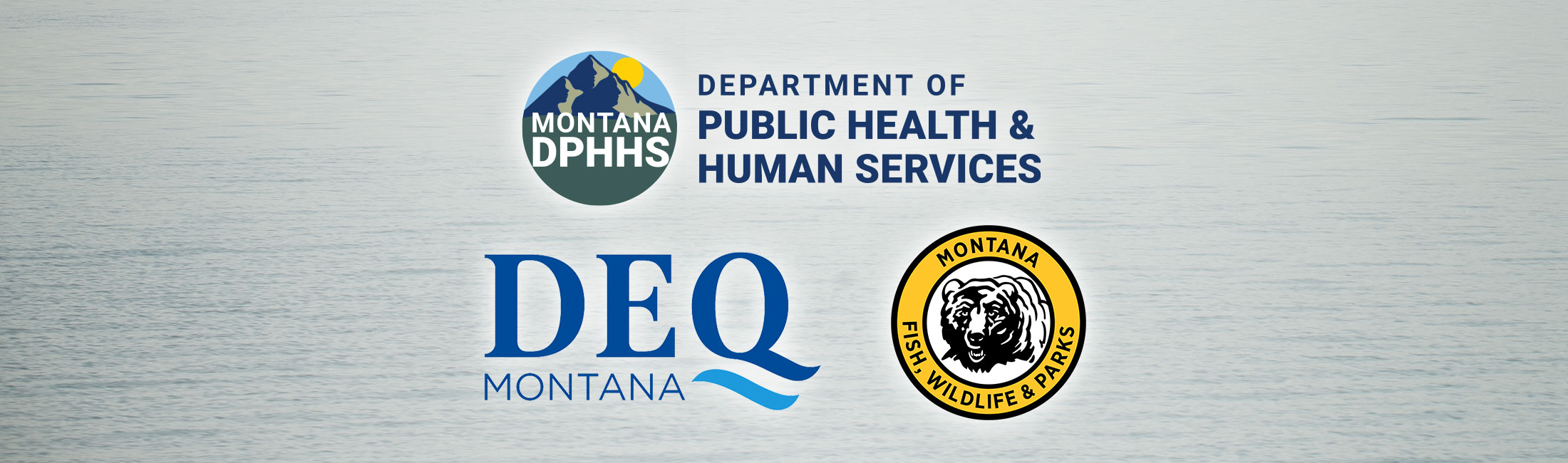 Logos for DPHHS, DEQ, FWP with water in background