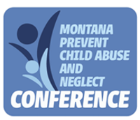 Montana Prevent Child Abuse and Neglect Conference