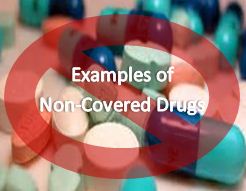 Examples of Non-Covered Drugs